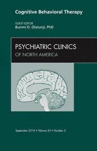 bokomslag Cognitive Behavioral Therapy, An Issue of Psychiatric Clinics