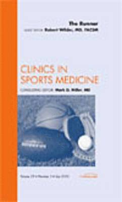 Robert P. Wilder - The Runner, An Issue of Clinics in Sports Medicine, Inbunden