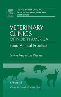 bokomslag Bovine Respiratory Disease, An Issue of Veterinary Clinics: Food Animal Practice