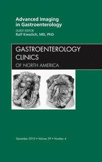 bokomslag Advanced Imaging in Gastroenterology, An Issue of Gastroenterology Clinics