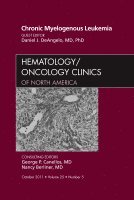 bokomslag Chronic Myelogenous Leukemia, An Issue of Hematology/Oncology Clinics of North America