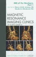 bokomslag MRI of the Newborn, Part I, An Issue of Magnetic Resonance Imaging Clinics