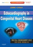 Mark B. Lewin, Karen K Stout, Karen K. Stout, Mark B Lewin - Echocardiography in Congenital Heart Disease, Inbunden