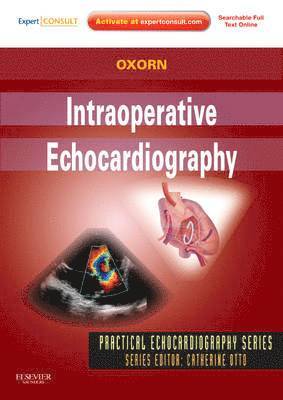 Donald Oxorn - Intraoperative Echocardiography, Inbunden