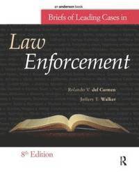 Briefs of Leading Cases in Law Enforcement 1