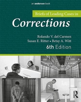 Rolando del Carmen, Susan Ritter, Betsy Witt - Briefs of Leading Cases in Corrections, Häftad