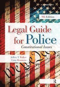 Jeffery Walker, Craig Hemmens - Legal Guide for Police, Häftad