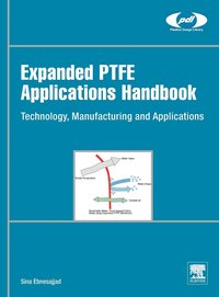 bokomslag Expanded PTFE Applications Handbook