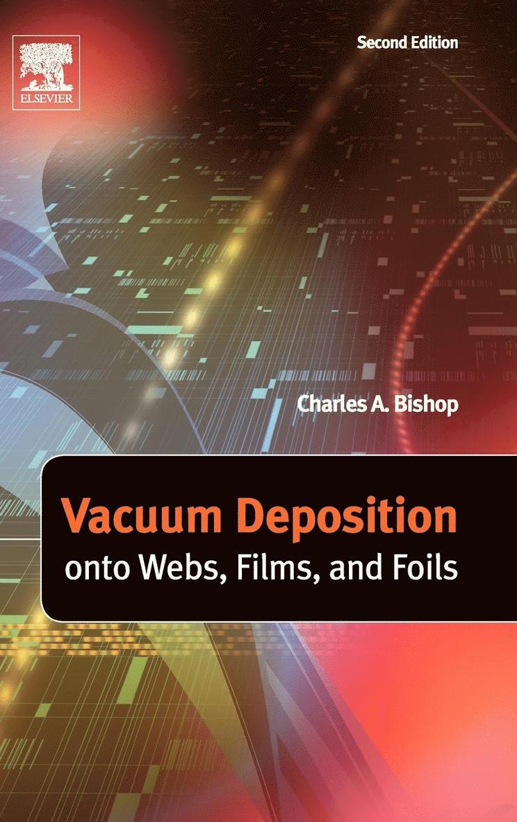 Vacuum Deposition onto Webs, Films and Foils