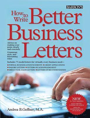 Barron's Educational Series, Andrea B. Geffner, Andrea B Geffner - How to Write Better Business Letters, Häftad