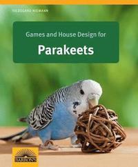 bokomslag Games and House Design for Parakeets