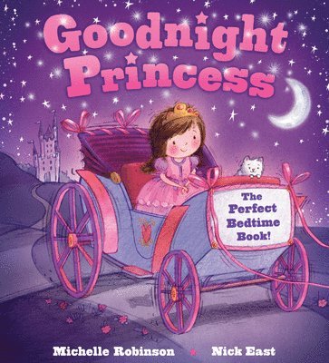 Michelle Robinson - Goodnight Princess: The Perfect Bedtime Book!, Häftad