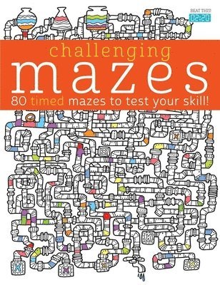 bokomslag Challenging Mazes: 80 Timed Mazes to Test Your Skill!