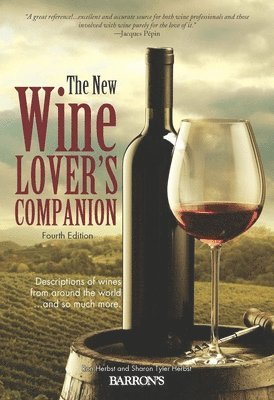 Ron Herbst - The New Wine Lover's Companion: Descriptions of Wines from Around the World, Häftad