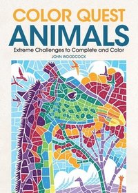 bokomslag Color Quest Animals: Extreme Challenges to Complete and Color