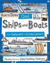 bokomslag How to Draw Cool Ships and Boats: From Sailboats to Ocean Liners