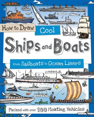 bokomslag How to Draw Cool Ships and Boats: From Sailboats to Ocean Liners