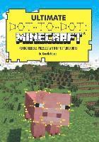 Gareth Moore - Ultimate Dot-To-Dot: Minecraft: 40 Incredible Puzzles with Up to 1,000 Dots, Häftad