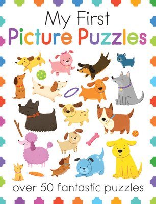 My First Picture Puzzles: Over 50 Fantastic Puzzles 1