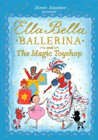 bokomslag Ella Bella Ballerina and the Magic Toyshop