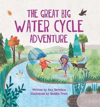 bokomslag The Great Big Water Cycle Adventure