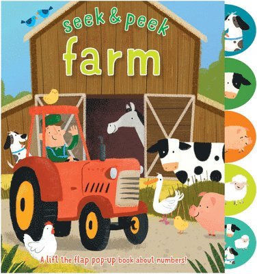 Seek & Peek Farm: A Lift the Flap Pop-Up Book about Numbers! 1