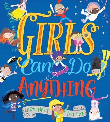 Caryl Hart - Girls Can Do Anything, Inbunden