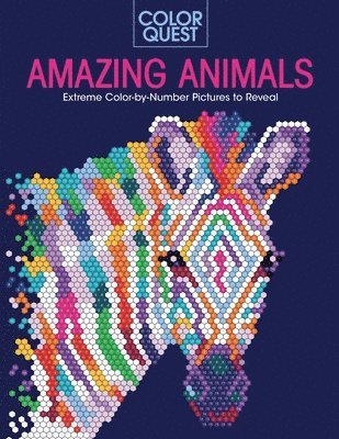 Color Quest: Amazing Animals: Extreme Color-By-Number Pictures to Reveal 1