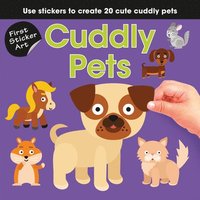 bokomslag First Sticker Art: Cuddly Pets: Use Stickers to Create 20 Cute Cuddly Pets