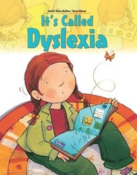 bokomslag It's Called Dyslexia