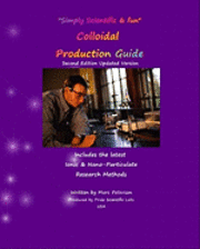 bokomslag Colloidal Production Guide: Advanced Ionic & Particulate Methods