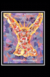 Spirit Reveals: The Visionary Collection (Unillustrated) 1