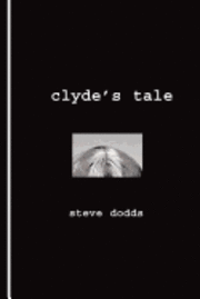 bokomslag Clyde's Tale