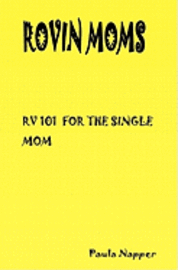 bokomslag Rovin Mom's: Rv 101 For The Single Mom