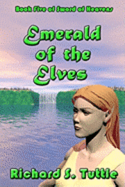 bokomslag Emerald Of The Elves: Volume 5 Of Sword Of Heavens