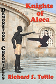 bokomslag Knights Of Alcea: Volume 1 Of Demonstone Chronicles