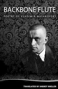bokomslag Backbone Flute: Selected Poetry Of Vladimir Mayakovsky