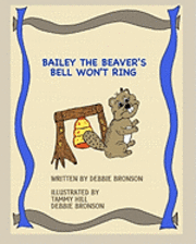 bokomslag Bailey The Beaver's Bell Won'T Ring