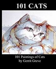 Gerrit Greve - 101 Cats: 101 Paintings Of Cats By Gerrit Greve, Häftad