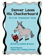 Denver Loses His Checkerboard 1