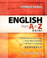 bokomslag Chinese Edition - English From A To Z: Everyhing You'Ll Ever Need To Know About Speaking And Writing The Language