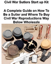 bokomslag Civil War Sutlers Start Up Kit