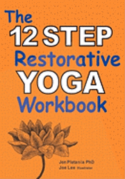 bokomslag The 12 Step Restorative Yoga Workbook