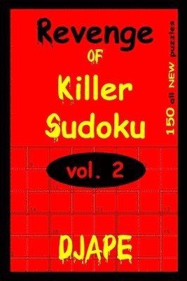 Revenge Of Killer Sudoku 2: 150 Killer Sudoku Puzzles 1