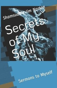 bokomslag Secrets of My Soul