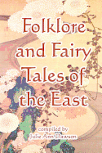 bokomslag Folklore And Fairy Tales Of The East