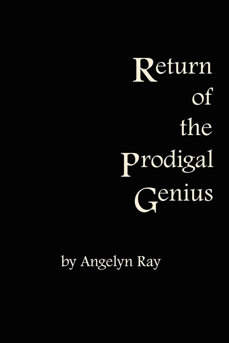 Angelyn Ray - Return Of The Prodigal Genius, Häftad
