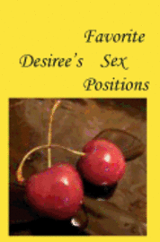 Desiree's Favorite Sex Positions 1