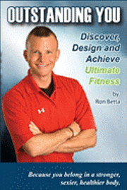 bokomslag Outstanding You: Discover, Design And Achieve Ultimate Fitness