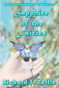 bokomslag Sapphire Of The Fairies: Sword Of Heavens, Book 1